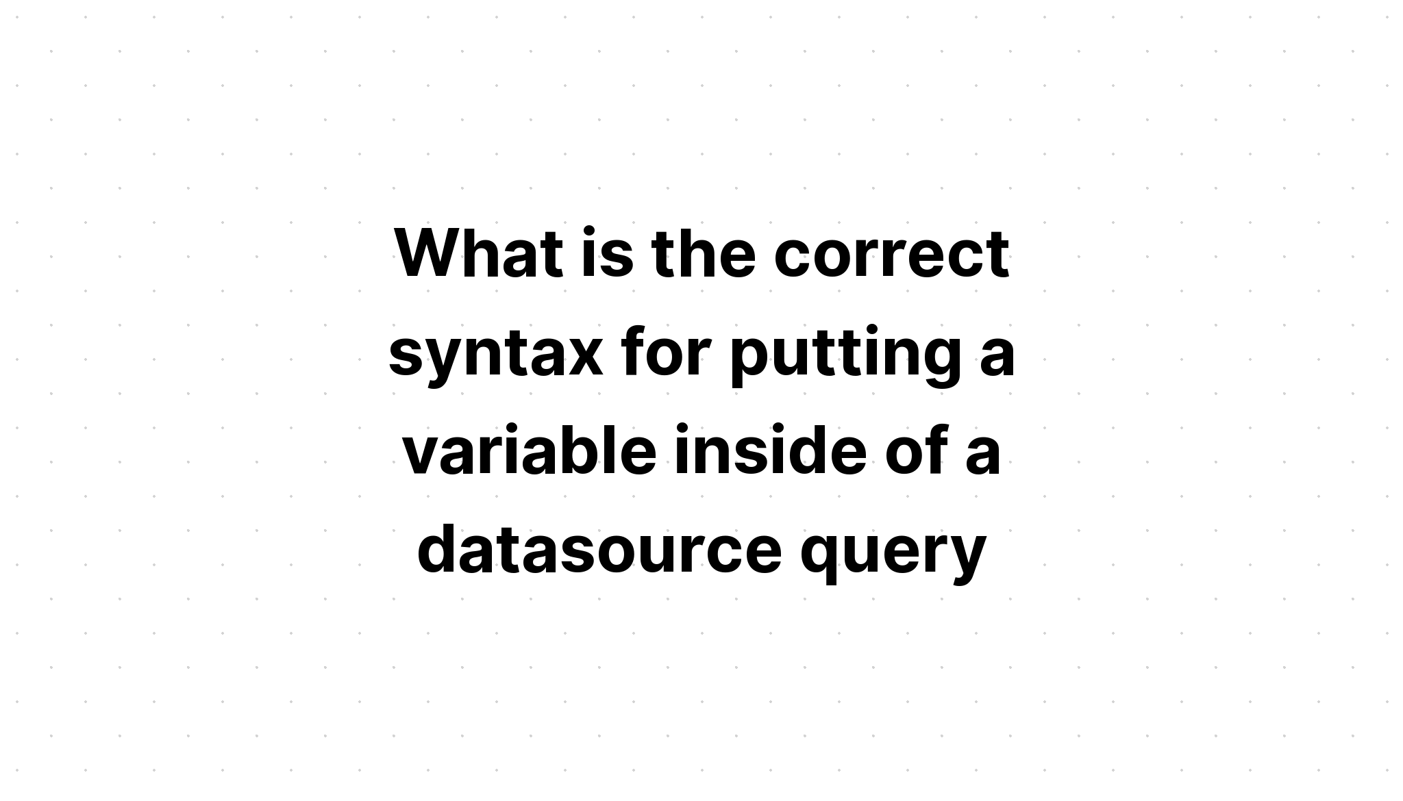 what-is-the-correct-syntax-for-putting-a-variable-inside-of-a